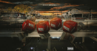 KayMuni - More Muni More Problems