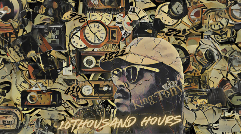 King Tony RHE - 10thousand Hours