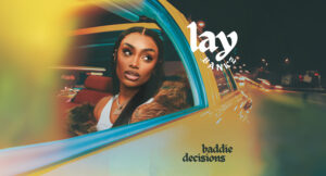 Lay Bankz - Baddie Decisions