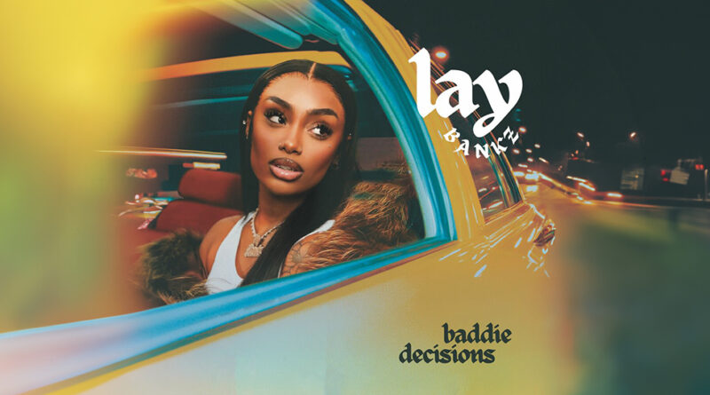 Lay Bankz - Baddie Decisions