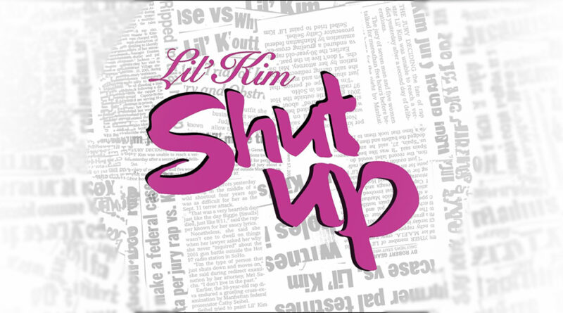 Lil' Kim - Shut Up