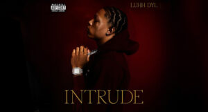 Luhh Dyl - Intrude