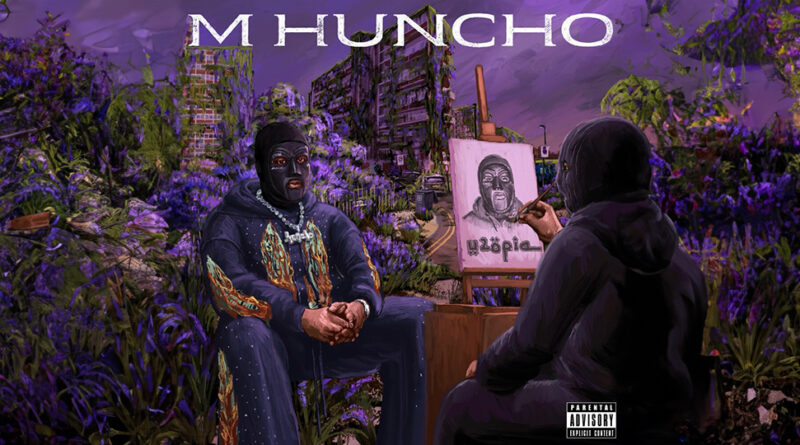 M Huncho - U2OPIA