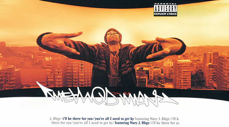 Method Man - I'll Be There For You_You're All I Need To Get By