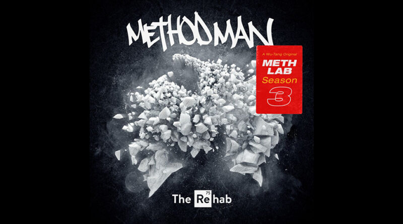 Method Man - Meth Lab Season 3 The Rehab