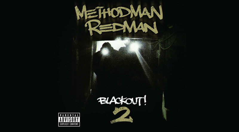 Method Man & Redman - Blackout! 2