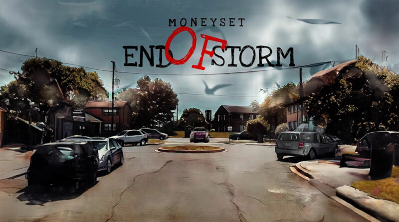 Moneyset - End Of Storm