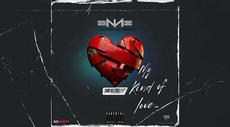 Nino Man - My Kind of Love