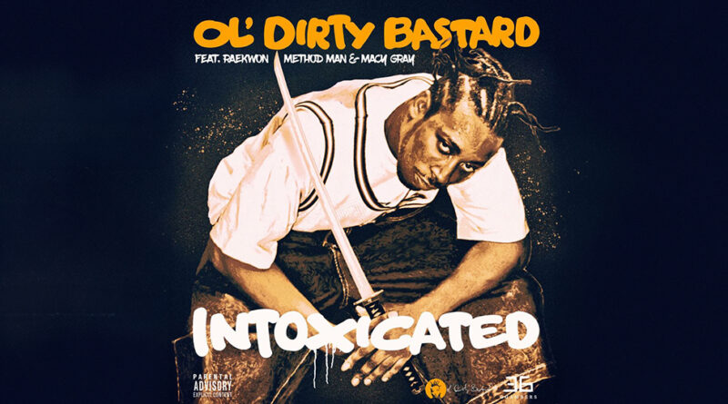 Ol' Dirty Bastard - Intoxicated