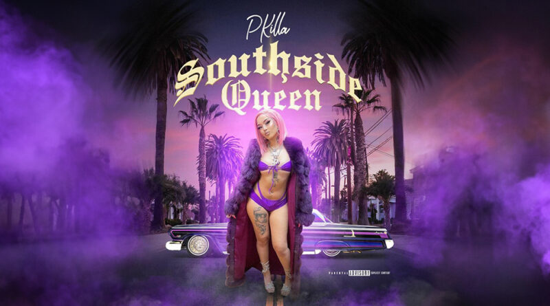 P Killa - Southside Queen