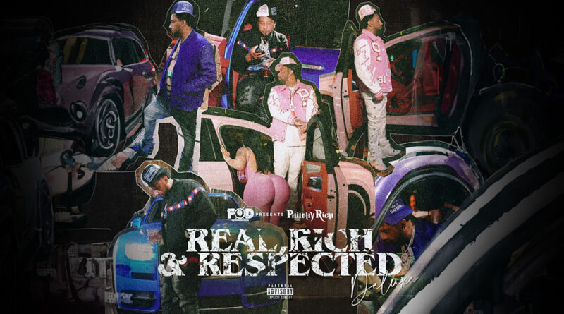 Philthy Rich - REAL, RICH & RESPECTED (Deluxe)