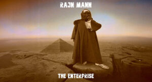 Rajn Mann - The Enterprise