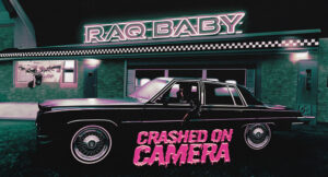 Raq Baby - Crashed on Camera