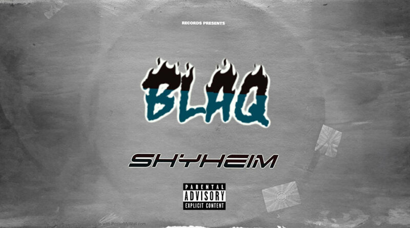 Shyheim - BlaQ