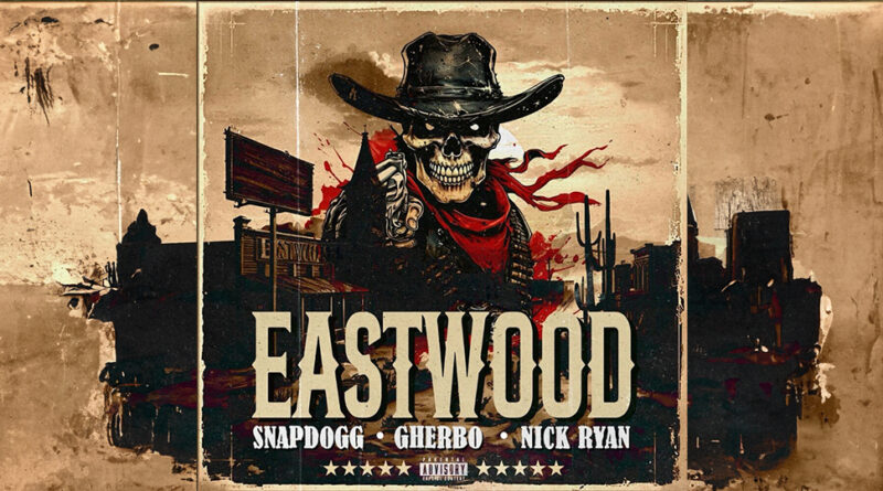 Snap Dogg, G Herbo & Nick Ryan - Modern Day Eastwood