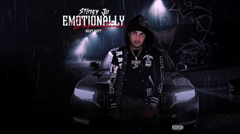 Stingy Ju - Emotionally Disfunctional Night Shift