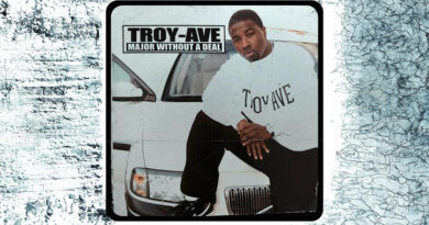 Troy Ave - Major Without A Deal (15yr Anniversary)