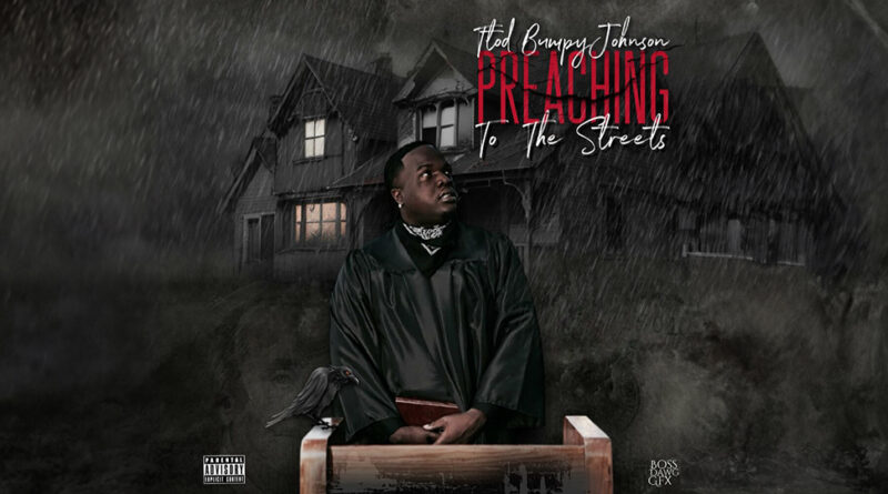 Ttodbumpy Johnson - Preaching 2 the Streets