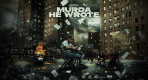 Uncle Murda - MURDA HE WROTE