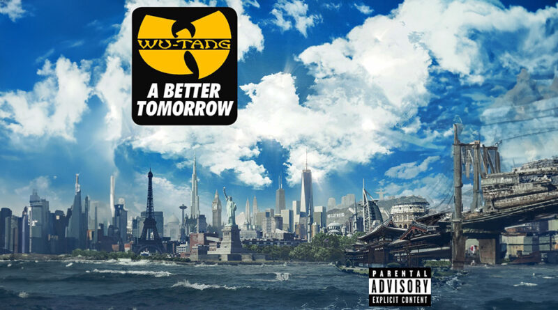 Wu-Tang Clan - A Better Tomorrow