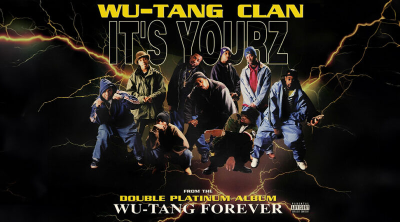 Wu-Tang Clan - It's Yourz