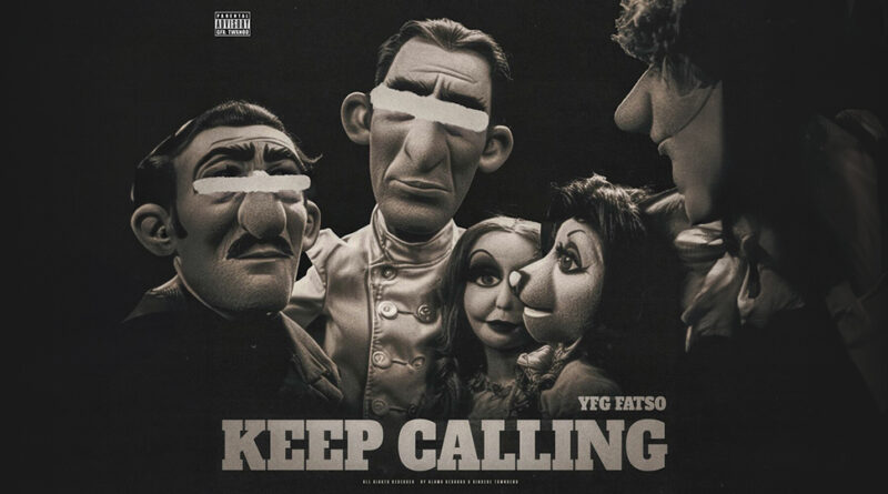 YFG Fatso - Keep Calling