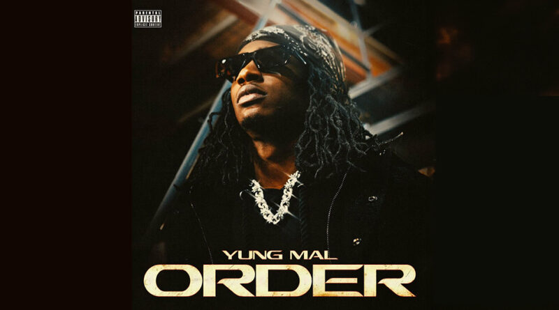 Yung Mal - Order