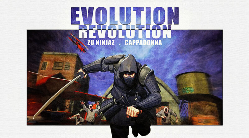 Zu Ninjaz & Cappadonna - Evolution, Revolution