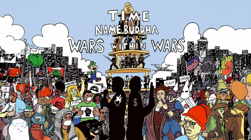 namebuddha & Time - Wars Within Wars