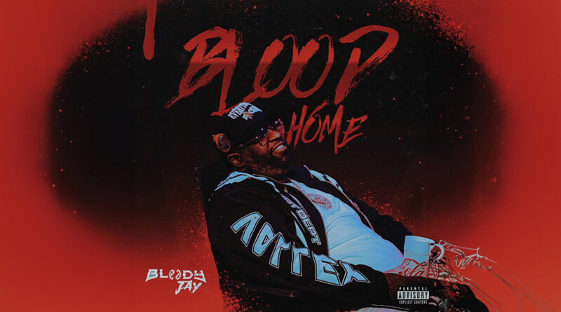 Bloody Jay - Blood Home