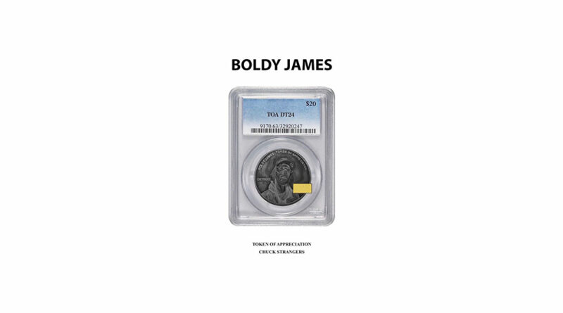 Boldy James & Chuck Strangers - Token of Appreciation