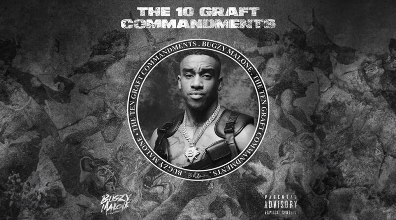 Bugzy Malone - 10 Graft Commandments