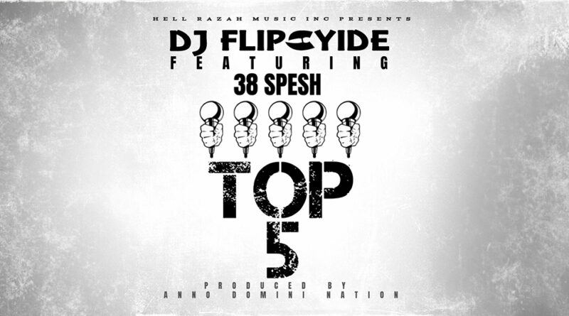 DJ Flipcyide - Top 5 Feat 38 Spesh