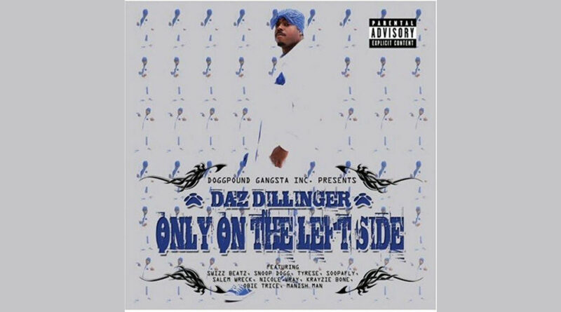 Daz Dillinger - Only On The Left Side