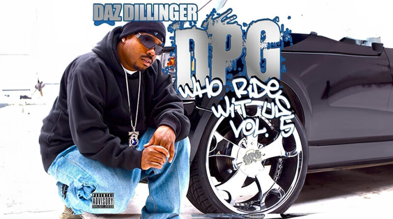 Daz Dillinger - Who Ride Wit Us, Vol. 5