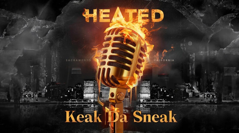 Keak da Sneak - Heated