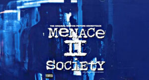 OST - Menace ll Society