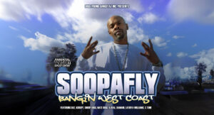 Soopafly - Bangin West Coast