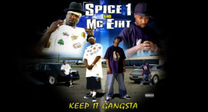 Spice 1 & MC Eiht - Keep It Gangsta