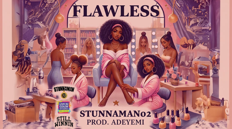 Stunnaman02 - Flawless