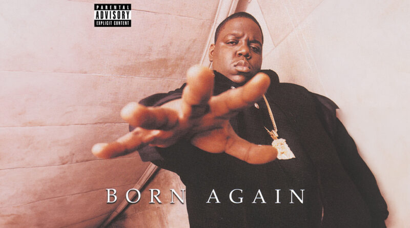 The Notorious B.I.G. - Born Again