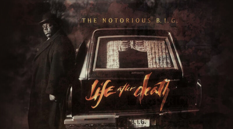 The Notorious B.I.G. - Life After Death