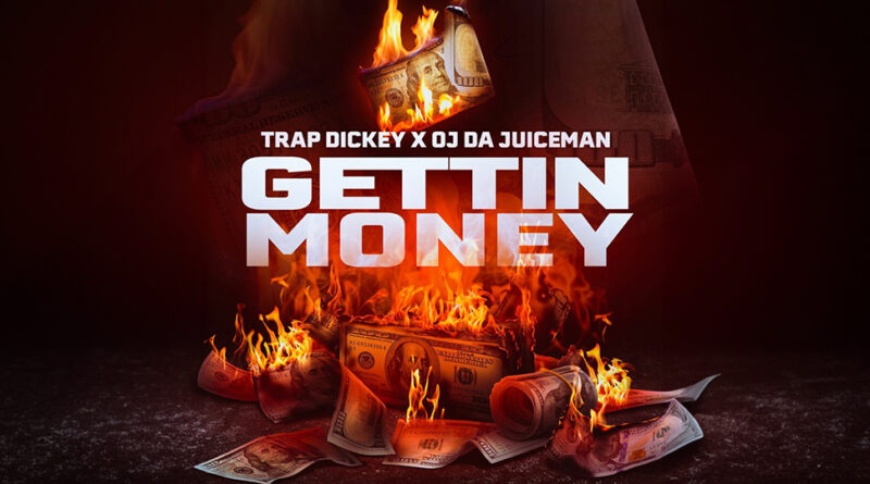 Trap Dickey - Gettin Money