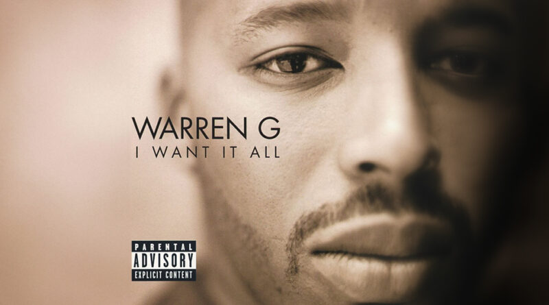 Warren G - I Want It All