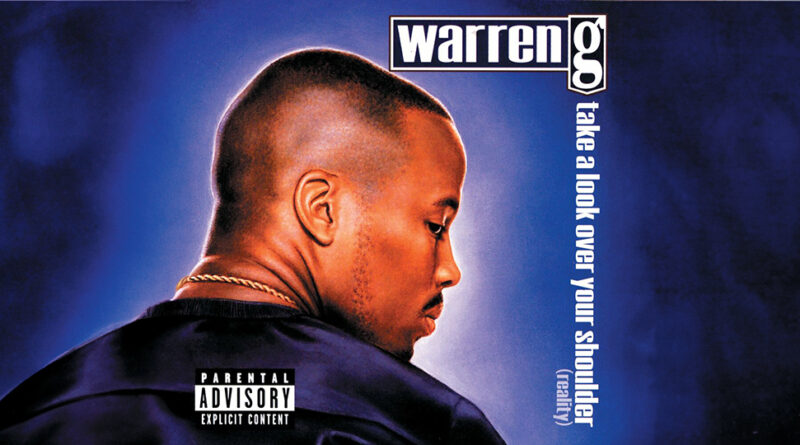 Warren G - Take A Look Over Your Shoulder (Reality)