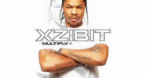 Xzibit - Multiply