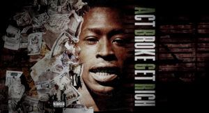 AbgrLilCory - Act Broke Get Rich
