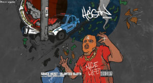 Blunted Sloth - Heistin Remixes