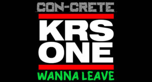 Con-Crete - Wanna Leave