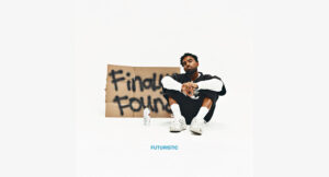 Futuristic - FINALLY FOUND